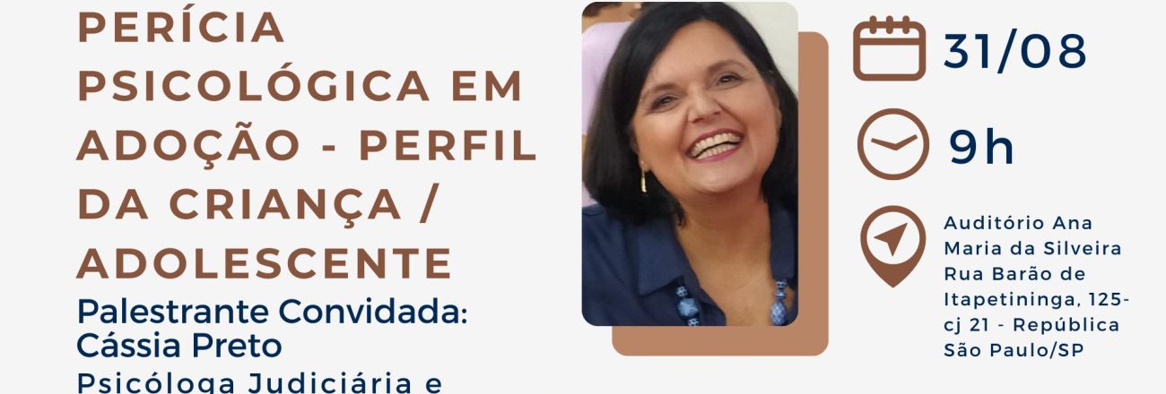 AASPTJ-SP celebra Dia da/o Psicóloga/o com  com palestra sobre Perícia Psicológica em Adoção. Participe!